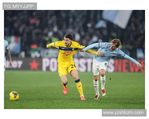 意甲精彩对决亚特兰大主场迎战桑普多利亚争夺三分